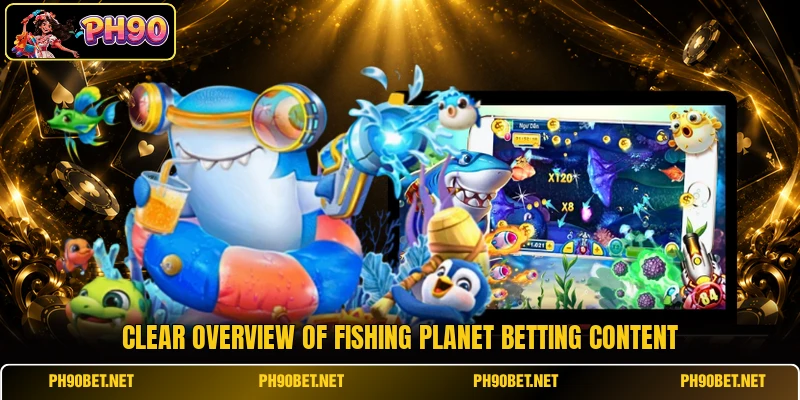 Clear overview of Fishing Planet betting content