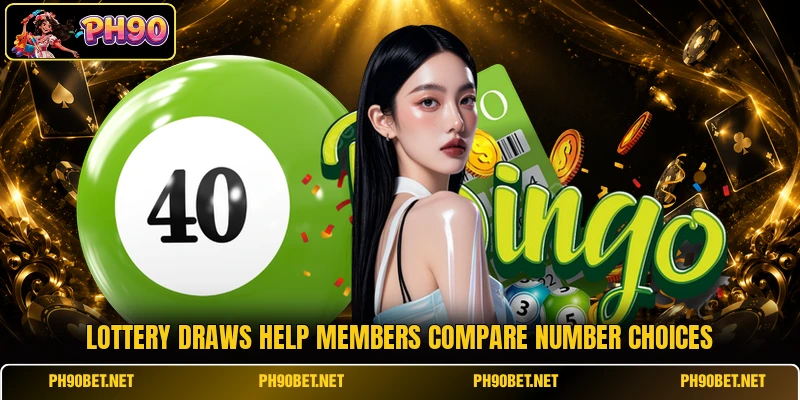 Lottery draws help members compare number choices