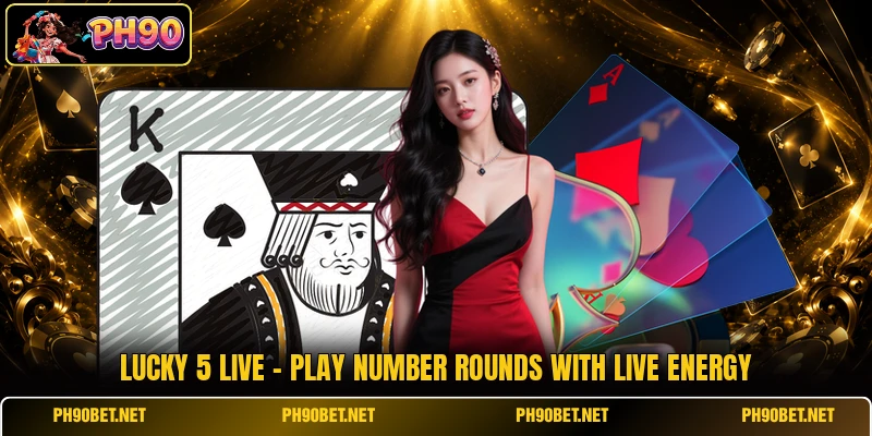 Lucky 5 Live - Play Number Rounds With Live Energy