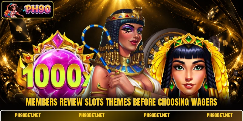 Members review slots themes before choosing wagers