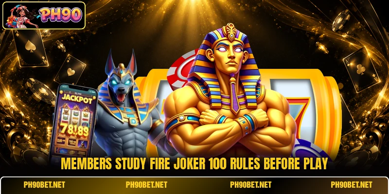 Members study Fire joker 100 rules before play