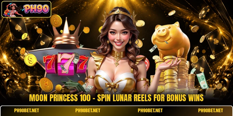 Moon Princess 100 - Spin Lunar Reels For Bonus Wins