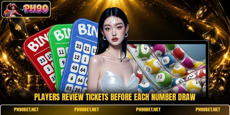 Players review tickets before each number draw