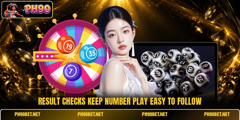 Result checks keep number play easy to follow