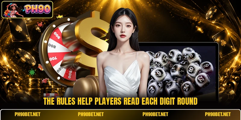 The rules help players read each digit round