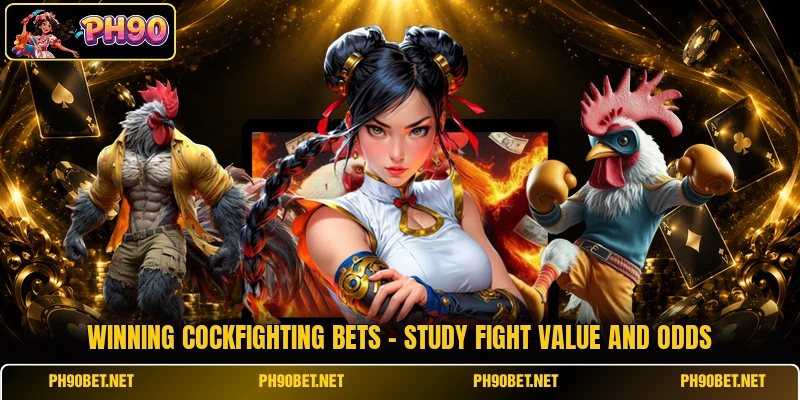 Winning Cockfighting Bets - Study Fight Value And Odds